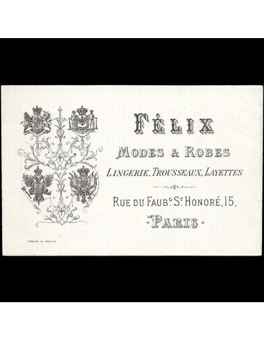 Felix - carte de la maison de couture, 15 rue du Faubourg Saint-Honoré à Paris (circa 1870-1880) Fin de série