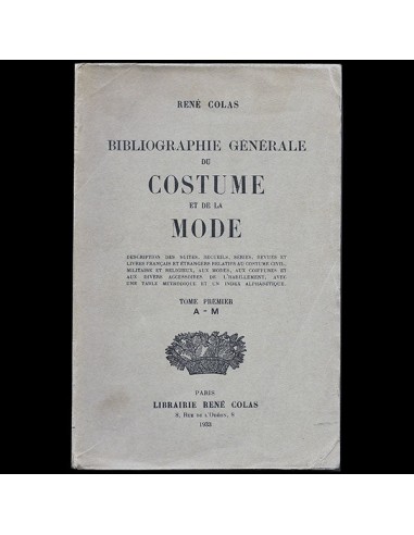 Colas - Bibliographie générale du Costume et de la Mode (1933) prix pour 